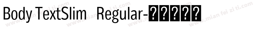 Body TextSlim   Regular字体转换